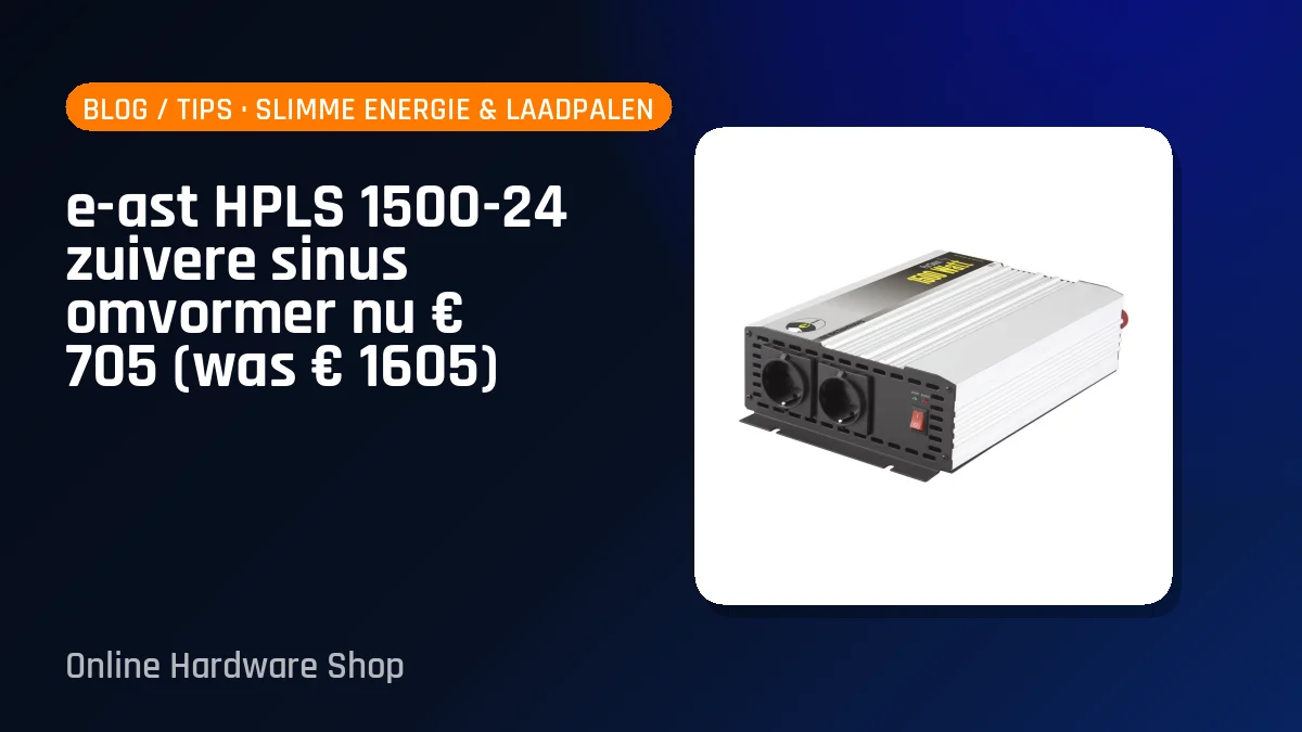 e-ast HPLS 1500-24 zuivere sinus omvormer nu € 705 (was € 1605)